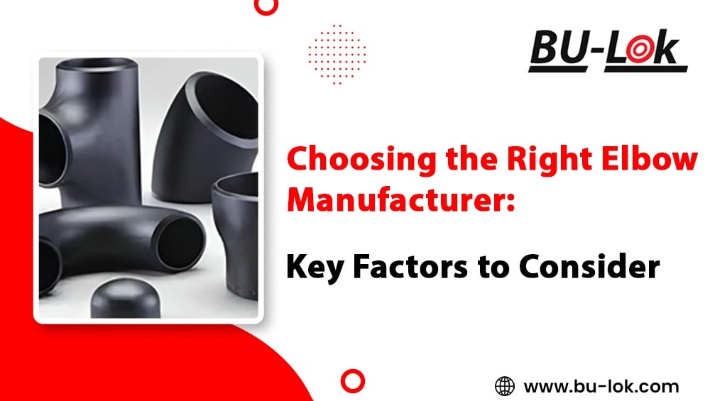 choosing-the-right-elbow-manufacturer-in-india