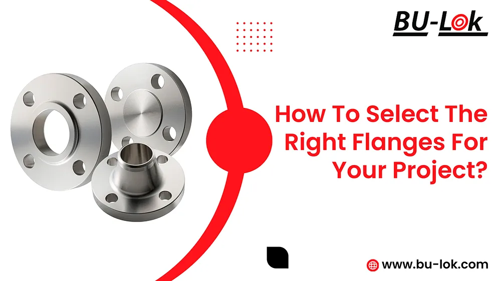 how-to-select-right-flanges-for-your-project