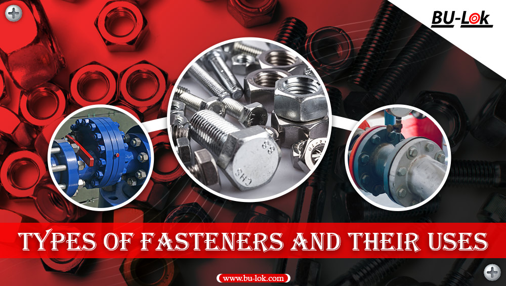 types-of-fasteners-and-their-uses