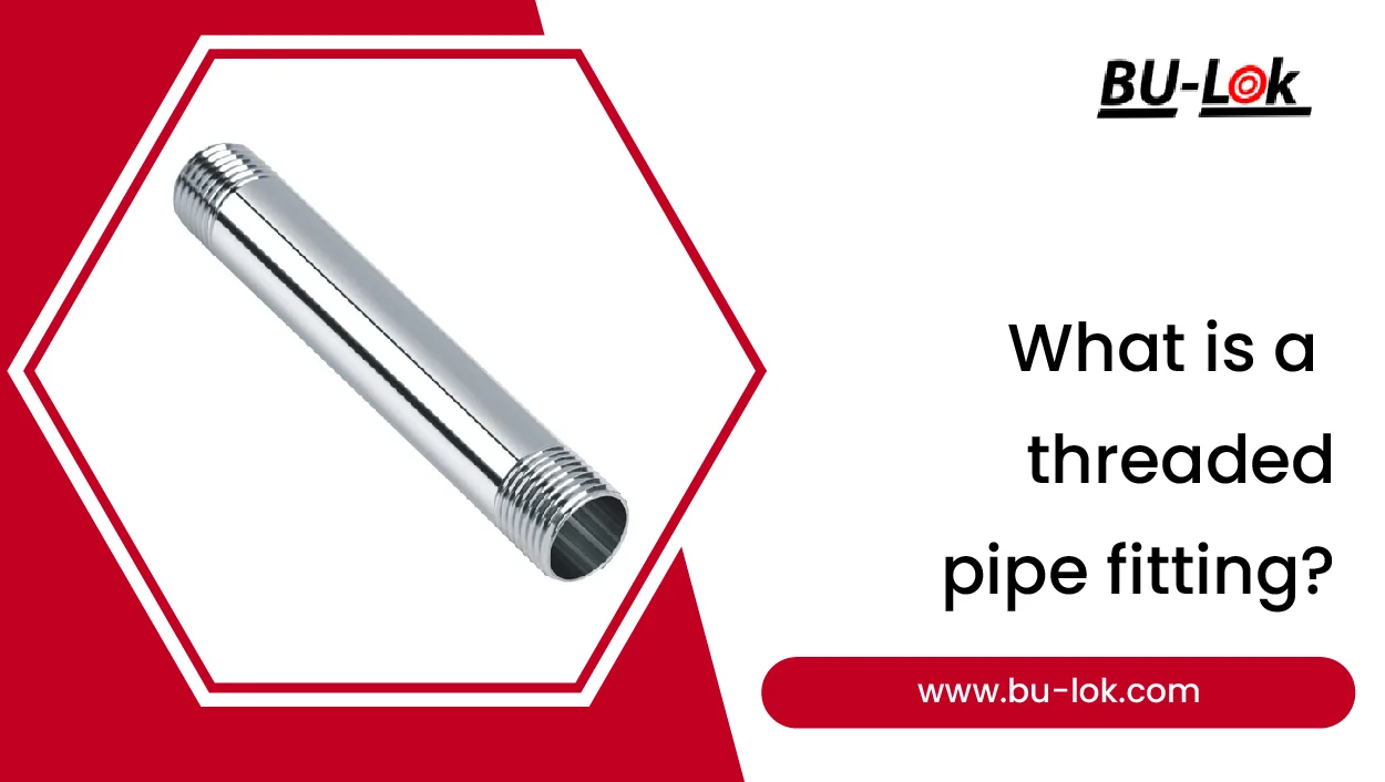 what-is-a-threaded-pipe-fitting